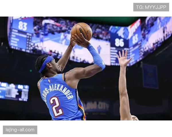 吉尔杰斯-亚历山大挡拆拉开对位防守比上季更稳 吉尔杰斯-亚历山大挡拆拉开对位防守比上季更稳